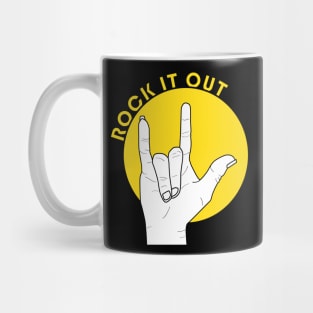 ROCK IT OUT Mug